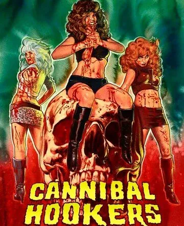 Cannibal Hookers (2019) фильм смотреть онлайн Cannibal Hookers (2019) фильм смотреть онлайн в хорошем качестве