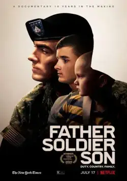 Отец. Солдат. Сын / Father Soldier Son (2020) фильм смотреть онлайн в хорошем качестве