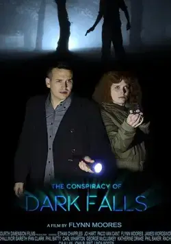 The Conspiracy of Dark Falls фильм смотреть онлайн в хорошем качестве