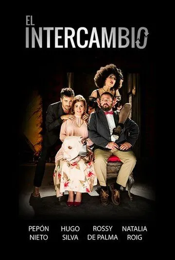 Обмен / El intercambio (2017) фильм смотреть онлайн в хорошем качестве