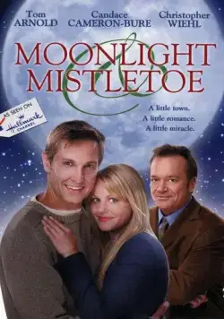 Спасти сказку / Moonlight & Mistletoe (2008) фильм смотреть онлайн в хорошем качестве