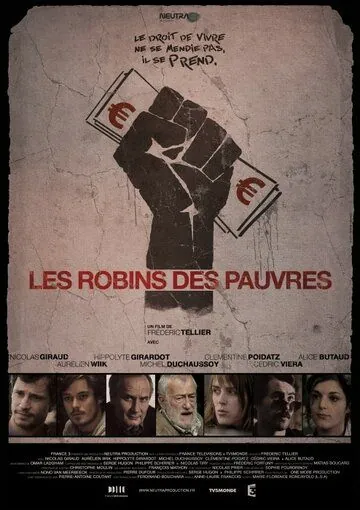 Современные Робин Гуды / Les robins des pauvres (2011) фильм смотреть онлайн в хорошем качестве