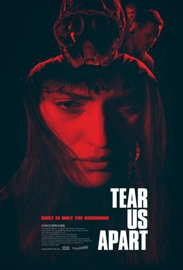Разделить нас / Tear Us Apart (2019) фильм смотреть онлайн в хорошем качестве