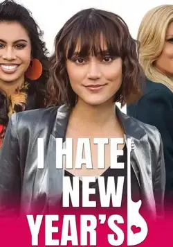 I Hate New Year's / I Hate New Year's (2020) фильм смотреть онлайн в хорошем качестве