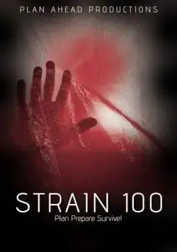 Штамм 100 / Strain 100 (2020) фильм смотреть онлайн в хорошем качестве