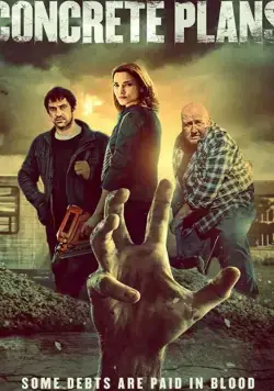 Concrete Plans / Concrete Plans (2020) фильм смотреть онлайн в хорошем качестве