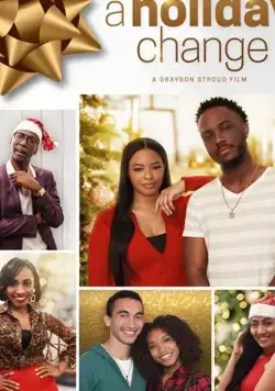 A Holiday Change / A Holiday Change (2019) фильм смотреть онлайн в хорошем качестве