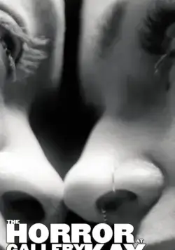 The Horror at Gallery Kay / The Horror at Gallery Kay (2018) фильм смотреть онлайн в хорошем качестве