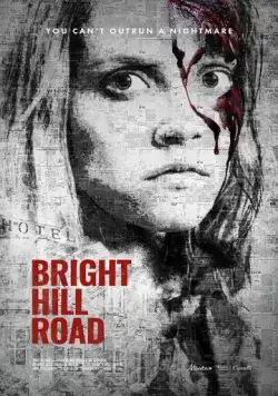 Брайт-Хилл роуд / Bright Hill Road (2020) фильм смотреть онлайн в хорошем качестве