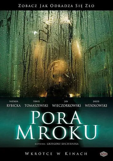 Время тьмы / Pora mroku (2008) фильм смотреть онлайн в хорошем качестве
