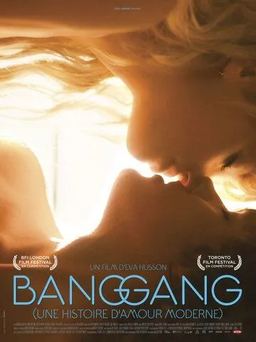 Современная история любви / Bang Gang (une histoire d'amour moderne) (2015) фильм смотреть онлайн в хорошем качестве