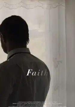 Faith / Faith (2019) фильм смотреть онлайн в хорошем качестве
