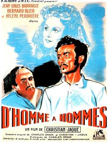 От человека к людям / D'homme à hommes (1948) фильм смотреть онлайн в хорошем качестве