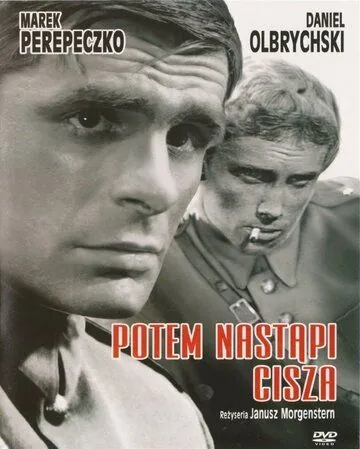 Потом наступит тишина / Potem nastapi cisza (1965) фильм смотреть онлайн в хорошем качестве