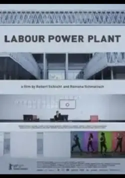 Labour Power Plant / Labour Power Plant (2019) фильм смотреть онлайн в хорошем качестве