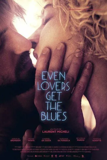 Даже любители получают блюз / Even Lovers Get the Blues (2016) фильм смотреть онлайн Даже любители получают блюз / Even Lovers Get the Blues (2016) фильм смотреть онлайн в хорошем качестве