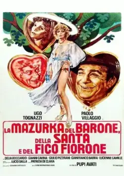 Мазурка барона, святой девы и фигового дерева / La mazurka del barone, della santa e del fico fiorone (1975) фильм смотреть онлайн Мазурка барона, святой девы и фигового дерева / La mazurka del barone, della santa e del fico fiorone (1975) фильм смотреть онлайн в хорошем качестве
