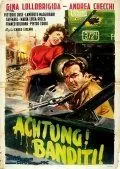 Осторожно! Бандиты! / Achtung! Banditi! (1951) фильм смотреть онлайн в хорошем качестве