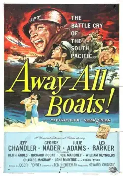 Очистить территорию / Away All Boats (1956) фильм смотреть онлайн в хорошем качестве