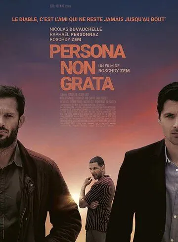 Persona non grata / Persona non grata (2019) фильм смотреть онлайн в хорошем качестве