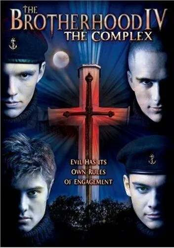 Братство 4 / The Brotherhood IV: The Complex (2005) фильм смотреть онлайн в хорошем качестве