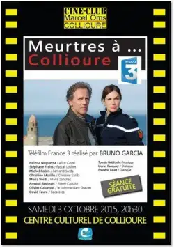 Убийство в Коллиуре / Meurtres à Collioure (2015) фильм смотреть онлайн в хорошем качестве