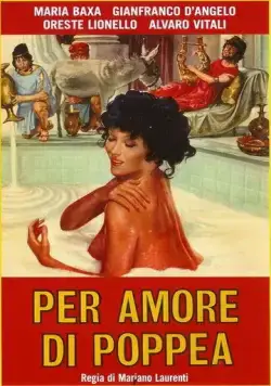 За любовь к Поппее / Per amore di Poppea (1977) фильм смотреть онлайн в хорошем качестве