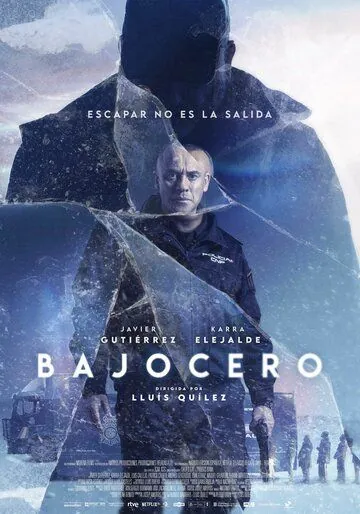 Ниже нуля / Bajocero (2021) фильм смотреть онлайн Ниже нуля / Bajocero (2021) фильм смотреть онлайн в хорошем качестве