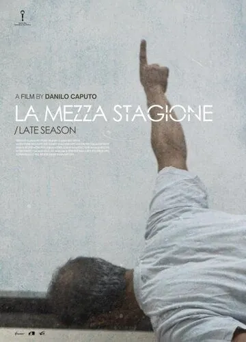 Межсезонье / La mezza stagione (2014) фильм смотреть онлайн Межсезонье / La mezza stagione (2014) фильм смотреть онлайн в хорошем качестве