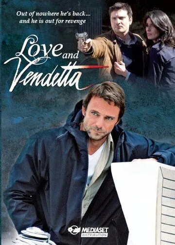 Любовь и месть / Un amore e una vendetta (2011) cериал смотреть онлайн в хорошем качестве