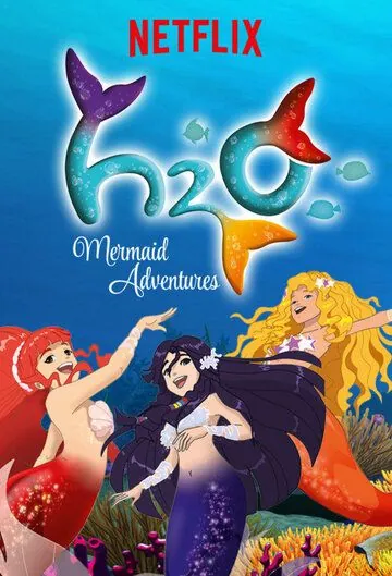 H2O: Остров русалок / H2O: Mermaid Adventures (2015) мультфильм смотреть онлайн в хорошем качестве