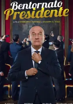 Bentornato presidente / Bentornato presidente (2019) фильм смотреть онлайн в хорошем качестве