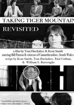 Taking Tiger Mountain Revisited / Taking Tiger Mountain Revisited (2019) фильм смотреть онлайн в хорошем качестве