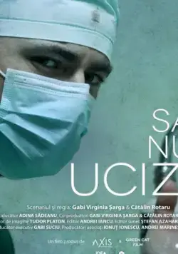 Sa nu ucizi / Sa nu ucizi (2018) фильм смотреть онлайн в хорошем качестве