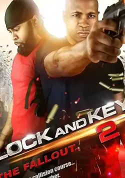 Смотреть Lock & Key 2: The Fallout / Lock & Key 2: The Fallout(2019) фильм в онлайне бесплатно