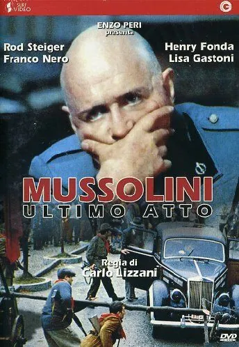 Муссолини: Последний акт / Mussolini ultimo atto (1974) фильм смотреть онлайн в хорошем качестве