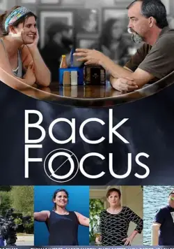 Back Focus / Back Focus (2019) фильм смотреть онлайн в хорошем качестве