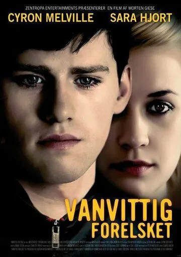 Любовь и гнев / Vanvittig forelsket (2009) фильм смотреть онлайн в хорошем качестве