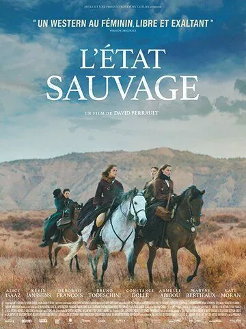 Дикий штат / L'état sauvage (2019) фильм смотреть онлайн в хорошем качестве