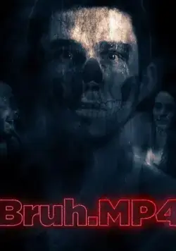 Bruh.mp4 / Bruh.mp4 (2020) фильм смотреть онлайн в хорошем качестве