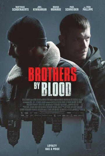 Кровные братья / Brothers by Blood (2020) фильм смотреть онлайн в хорошем качестве