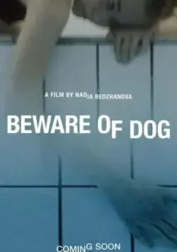 Beware of Dog / Beware of Dog (2020) фильм смотреть онлайн в хорошем качестве