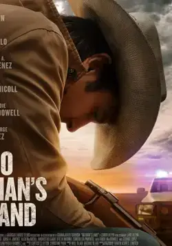 No Man's Land / No Man's Land (2021) фильм смотреть онлайн в хорошем качестве