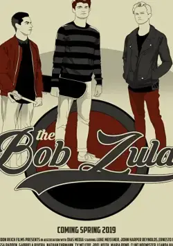 The Bob Zula / The Bob Zula (2019) фильм смотреть онлайн в хорошем качестве
