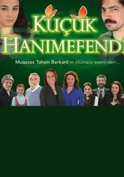 Маленькая леди / Küçük Hanimefendi (2011) cериал смотреть онлайн в хорошем качестве