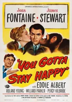 Ты останешься счастливой / You Gotta Stay Happy (1948) фильм смотреть онлайн в хорошем качестве