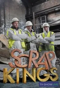 Короли разрушения / Scrap Kings (2017) cериал смотреть онлайн в хорошем качестве