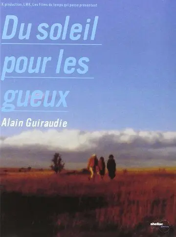 Рассвет для мерзавцев / Du soleil pour les gueux (2001) фильм смотреть онлайн Рассвет для мерзавцев / Du soleil pour les gueux (2001) фильм смотреть онлайн в хорошем качестве