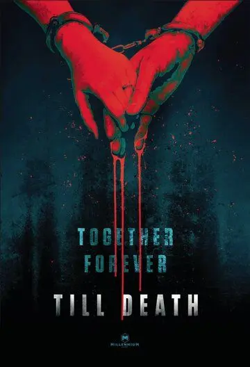 До самой смерти / Till Death (2021) фильм смотреть онлайн До самой смерти / Till Death (2021) фильм смотреть онлайн в хорошем качестве
