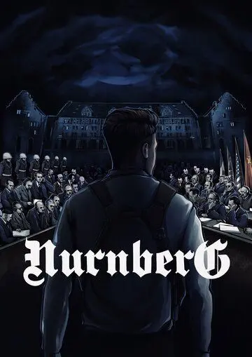 Нюрнберг (2021) фильм смотреть онлайн в хорошем качестве